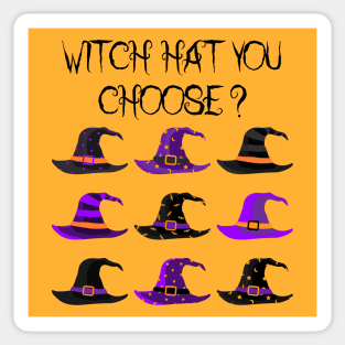Witch Hat You Choose ? Sticker